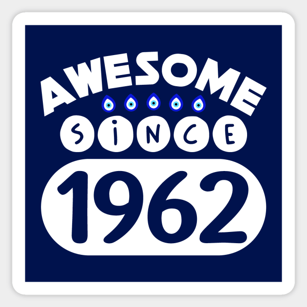 Awesome Since 1962 Sticker by colorsplash